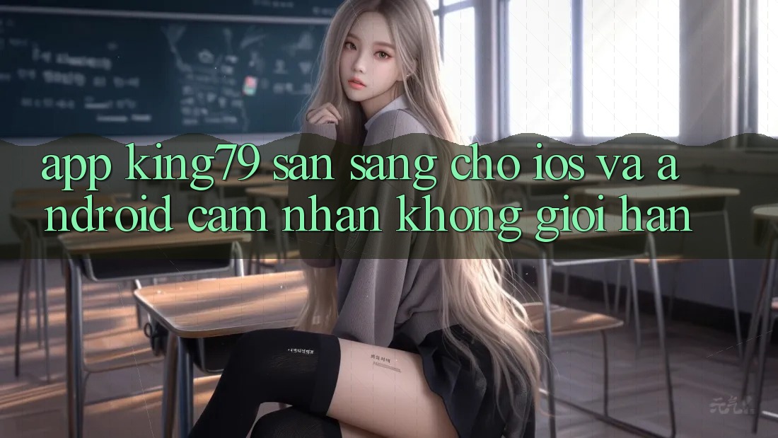 App King79 Sẵn Sàng Cho iOS và Android - Cảm nhận Không Giới Hạn App King79 Sẵn Sàng Cho iOS và Android - Cảm nhận Không Giới Hạn