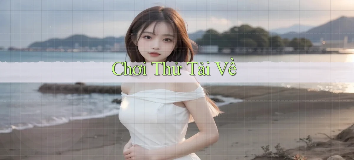 Chơi thử Tải về