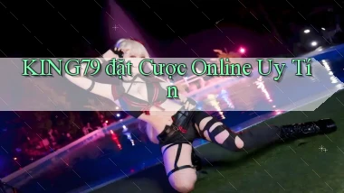 king79  đặt cược online uy tín